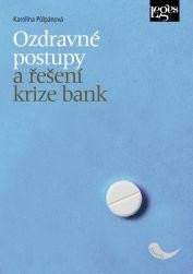 Ozdravné postupy a řešení krize bank