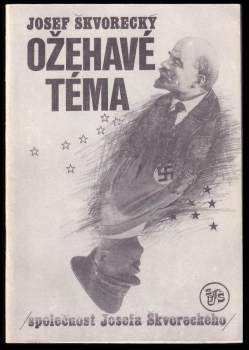 Josef Škvorecký: Ožehavé téma ; Jsou Kanaďané politicky naivní? ; Divné události v Lisabonu
