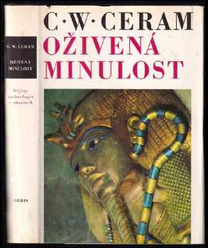 C. W Ceram: Oživená minulost