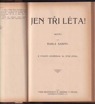 Karel Sabina: Oživené hroby + Hrobník + Jen tři léta! 1. díl + Jen tři léta! 2. díl + Blouznění + Morana čili Svět a jeho nicoty + Na poušti
