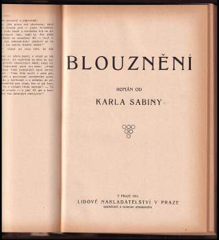 Karel Sabina: Oživené hroby + Hrobník + Jen tři léta! 1. díl + Jen tři léta! 2. díl + Blouznění + Morana čili Svět a jeho nicoty + Na poušti