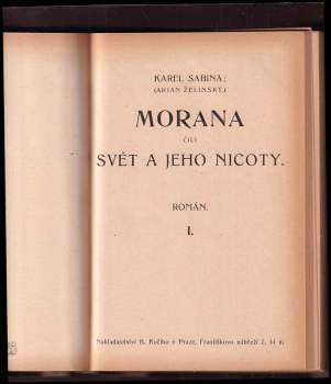 Karel Sabina: Oživené hroby + Hrobník + Jen tři léta! 1. díl + Jen tři léta! 2. díl + Blouznění + Morana čili Svět a jeho nicoty + Na poušti