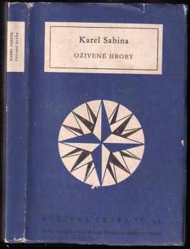 KOMPLET Karel Sabina 1X Oživené hroby