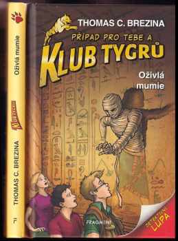 Thomas C. Brezina: Oživlá mumie