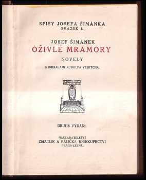 Josef Šimánek: Oživlé Mramory + Bohové na zemi