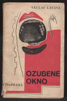 Václav Lacina: Ozubené okno - Dedikace : (1926-1929)