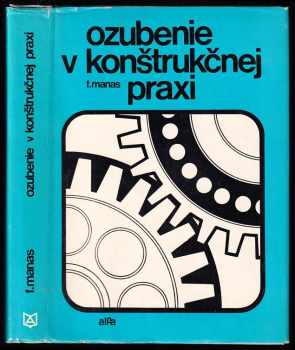 Ozubenie v konštrukčnej praxi - František Maňas (1976, Alfa) - ID: 624996