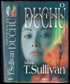 Mark T Sullivan: Ozvěna duchů