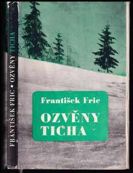 František Frič: Ozvěny ticha