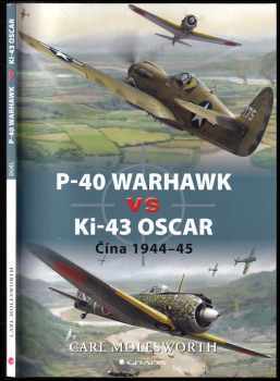 P-40 Warhawk vs Ki-43 Oscar : Čína 1944-45
