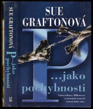 Sue Grafton: P-- jako pochybnosti