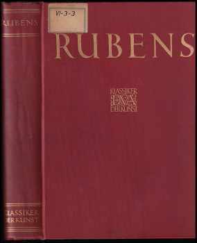 P. P. Rubens - Des Meisters Gemälde in 551 Abbildungen - Klassiker der Kunst in Gesamtausgaben Band 5