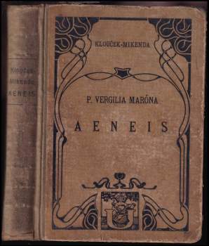 P. Vergilia Marona Aeneis a vybrané části zpěvů pastýřských a rolnických