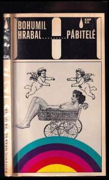 Pábitelé : povídky - Bohumil Hrabal (1969, Mladá fronta) - ID: 763776