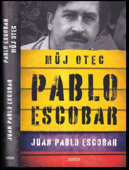 Sebastián Marroquín: Pablo Escobar, můj otec