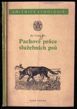 Pachové práce služebních psů