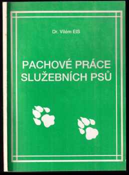 Pachové práce služebních psů