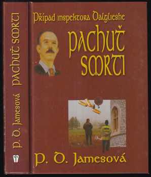 P. D James: Pachuť smrti : případ inspektora Dalglieshe