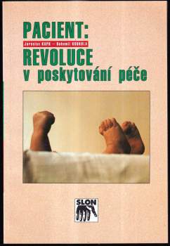 Pacient: revoluce v poskytování péče