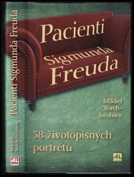 Mikkel Borch-Jacobsen: Pacienti Sigmunda Freuda