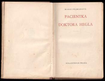Marie Pujmanová: Pacientka doktora Hegla