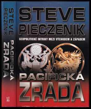 Steve R Pieczenik: Pacifická zrada