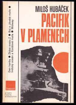 Pacifik v plamenech - Miloš Hubáček (1990, Panorama) - ID: 802361