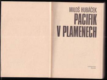 Miloš Hubáček: Pacifik v plamenech