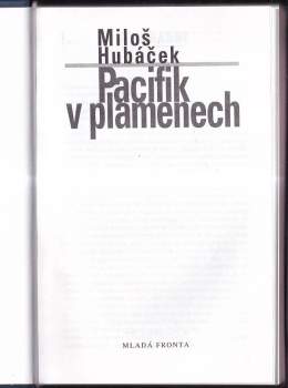 Miloš Hubáček: Pacifik v plamenech