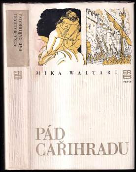 Pád Cařihradu : deník z času dobytí Cařihradu roku 1453 - Mika Waltari (1975, Práce) - ID: 769319