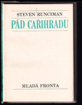 Steven Runciman: Pád Cařihradu