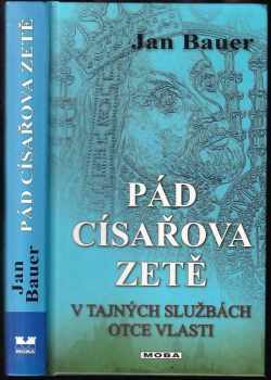 Jan Bauer: Pád císařova zetě