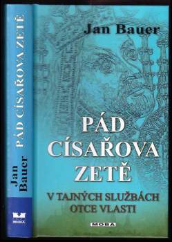 Jan Bauer: Pád císařova zetě