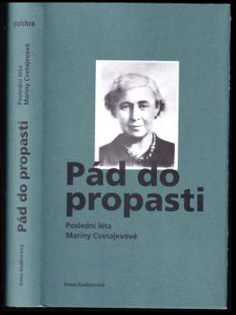 Irma Viktorovna Kudrova: Pád do propasti