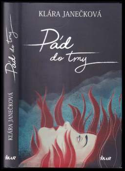 Klára Janečková: Pád do tmy