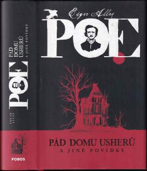 Edgar Allan Poe: Pád Domu Usherů a jiné povídky