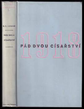 Karl Friedrich Nowak: Pád dvou císařství