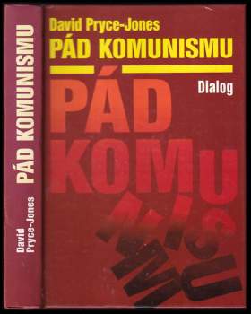 David Pryce-Jones: Pád komunismu