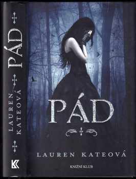 Pád - Lauren Kate (2011, Knižní klub) - ID: 783226