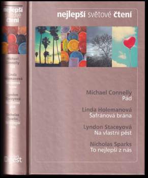 Michael Connelly: Nejlepší světové čtení : Pád + Šafránová brána + Na vlastní pěst + To nejlepší z nás