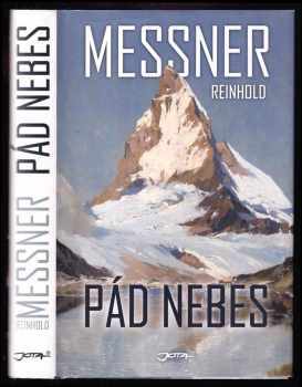 Reinhold Messner: Pád nebes