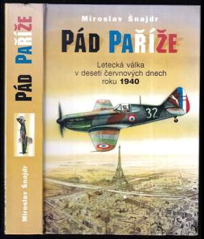 Pád Paříže : letecká válka v deseti červnových dnech roku 1940