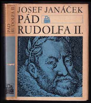Josef Janáček: Pád Rudolfa II.