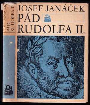 Josef Janáček: Pád Rudolfa II