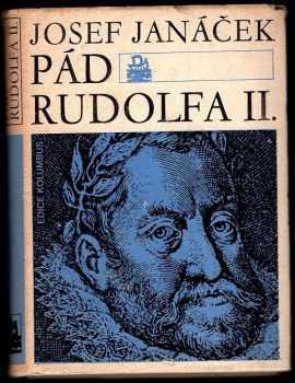 Josef Janáček: Pád Rudolfa II