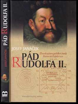 Pád Rudolfa II - Josef Janáček (2003, Brána) - ID: 608890