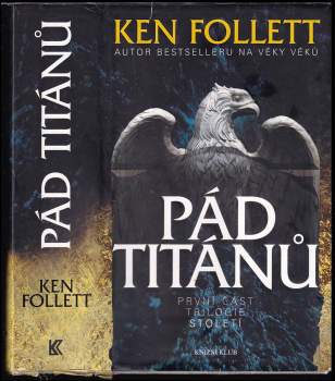Ken Follett: Pád titánů