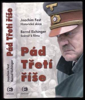 Joachim Fest: Pád Třetí říše