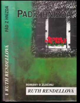 Pád z hnízda - Ruth Rendell (1994, Mht) - ID: 558666