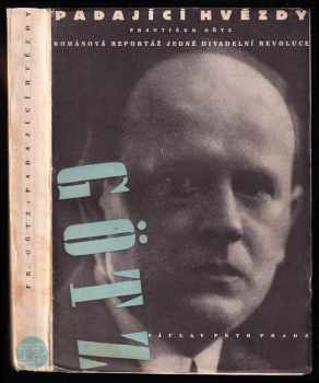 Padající hvězdy : čtrnáct dní jedné divadelní revoluce - František Goetz (1932, Václav Petr) - ID: 735917
